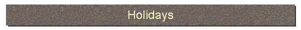 Holidays