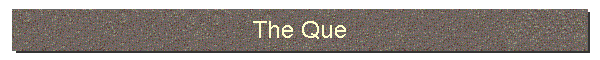 The Que