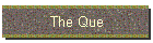 The Que