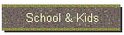 School & Kids