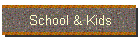 School & Kids